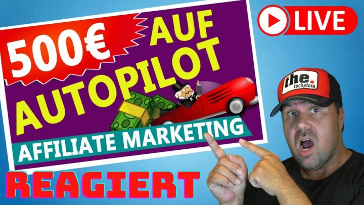 500€ AUF AUTOPILOT ONLINE GELD VERDIENEN 💰 (Affiliate Marketing Tutorial für Anfänger) [Reaction]