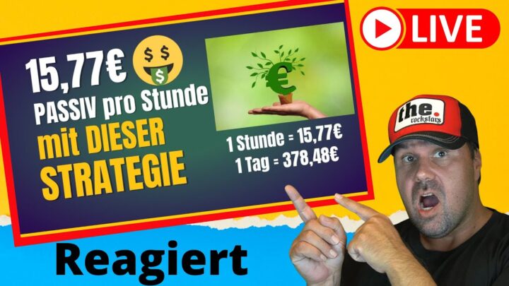 15,77€ PASSIV in 1 Stunde💰🤑💸 Meine KOMPLETTE Strategie für PASSIVES EINKOMMEN [Reaction]