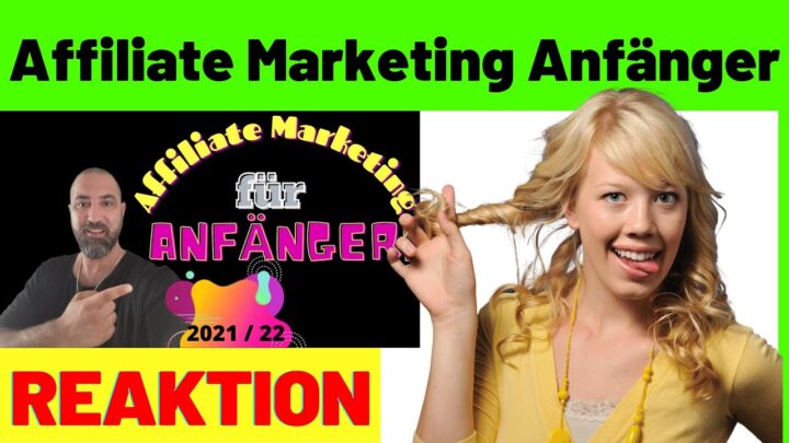 Affiliate Marketing für Anfänger 2022 - Anleitung für dein Erfolg ? [Reaction]